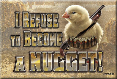 I Refuse To Become a Nugget Magnet