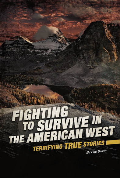 Fighting to Survive in the American West