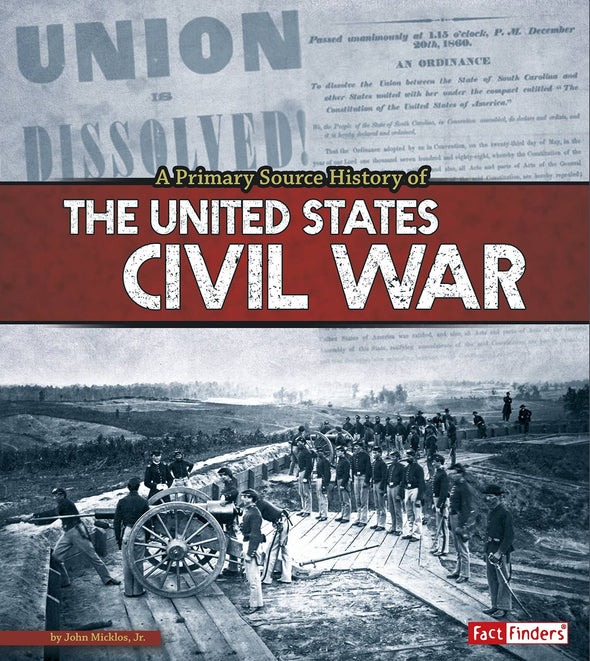 A Primary Source History of the US Civil War