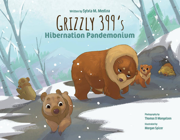 Grizzly 399's Hibernation Pandemonium (Paperback)