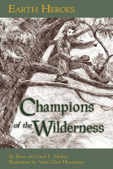 Earth Heroes: Champions of the Wilderness
