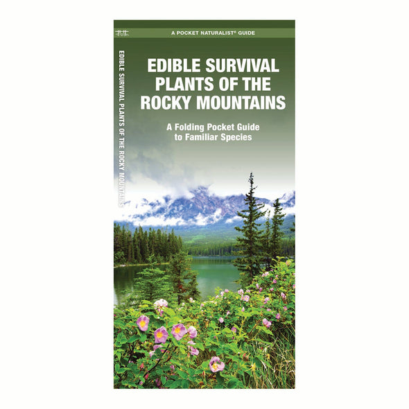 Edible Survival Plants of the Rocky Mountains Field Guide