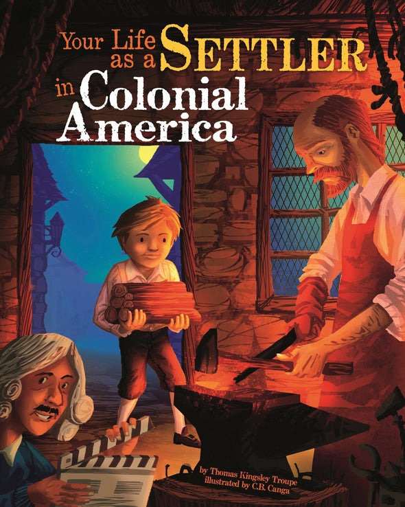 Your Life as a Settler in Colonial America