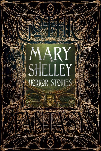 Mary Shelley Horror Stories (Gothic Fantasy)