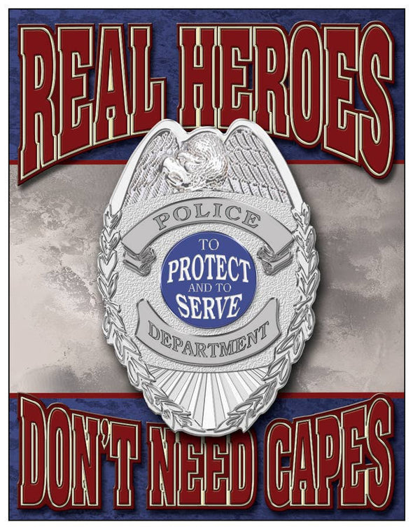 Real Heroes Police Tin Sign