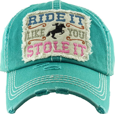 Ball Cap "Ride it Like You Stole It", Turquoise