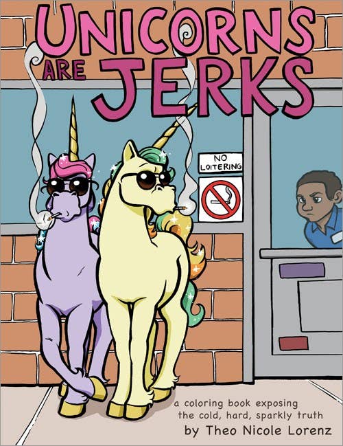 Unicorns Are Jerks