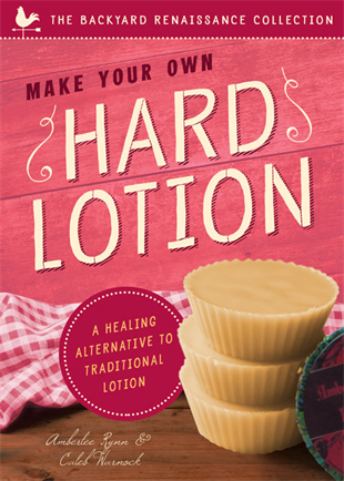 Make Your Own Hard Lotion