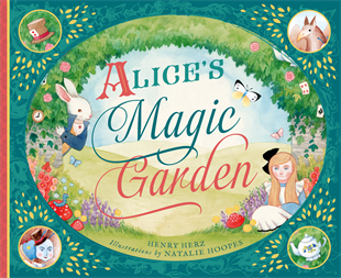 Alice’s Magic Garden | Delightful Board Book