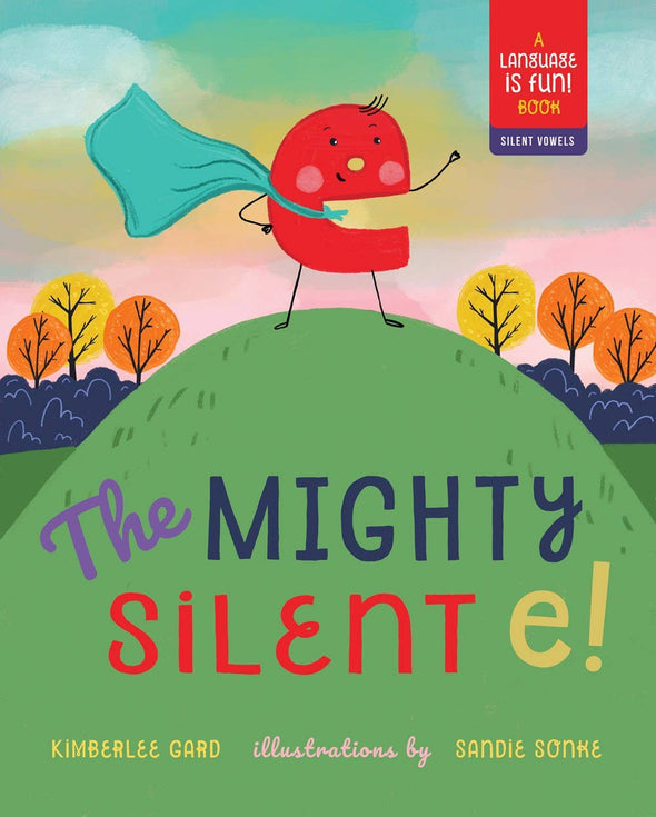 The Mighty Silent E | Language is Fun