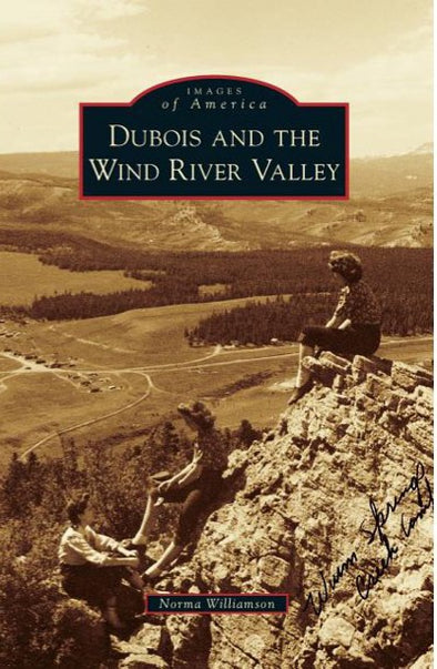 Dubois and the Wind River Valley