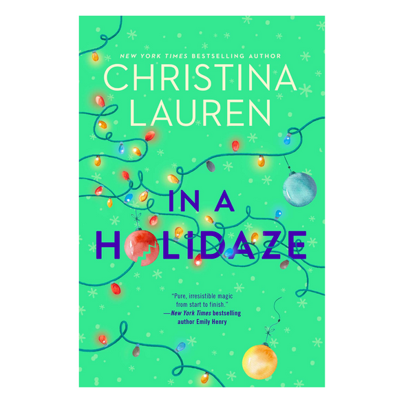 In a Holidaze | A Christina Lauren Holiday romance
