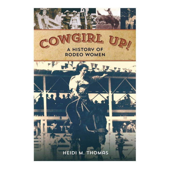 Cowgirl Up: A History of Rodeo Women