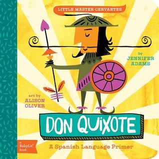 Don Quixote: A BabyLit® Spanish Language Primer