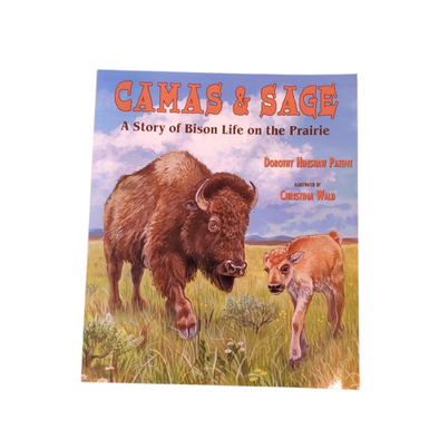 Camas and Sage: A Story of Bison Life on the Prairie