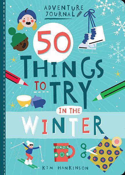 50 Things To Try In The Winter | Winter Activities For Kids Book