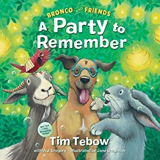 Bronco and Friends: A Party to Remember
