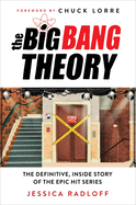 Pre-Order: The Big Bang Theory: The Definitive, Inside Story of the Epic Hit Series