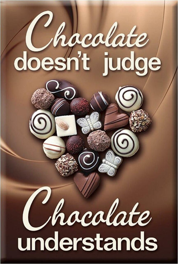 Chocolate Doesn't Judge Magnet