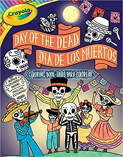Crayola Day of the Dead/Dia de los Muertos Coloring Book