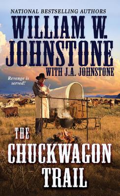 The chuckwagon Trail | William W. Johnstone