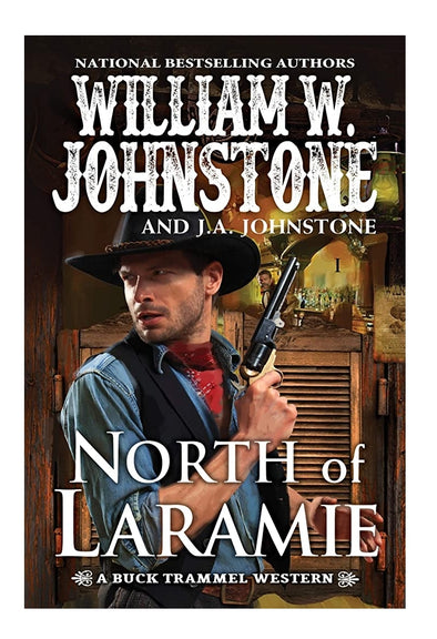 North of Laramie | William W. Johnstone