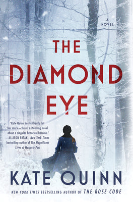 The Diamond Eye | Kate Quinn