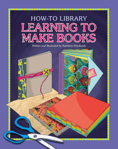 Learning How to Make Books, a Hardcover Kids Craft book