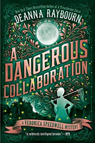 A Dangerous Collaboration- Deanna Raybourn