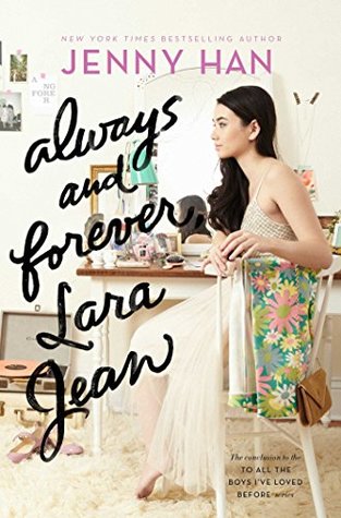 Always and Forever, Lara Jean- Jenny Han