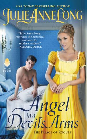 Angel In A Devil's Arms (The Palace of Rogues #2)- Julie Anne Long