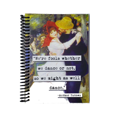 Might as Well Dance Blank Notebook