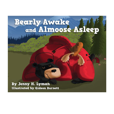 Bearly Awake and Almoose Asleep Children's Book