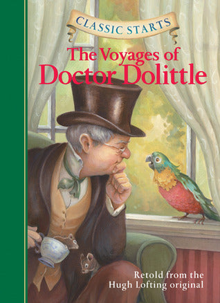 The Voyages of Doctor Dolittle (Classic Starts Series)