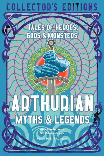 Arthurian Myths & Legends (Collector's Edition)