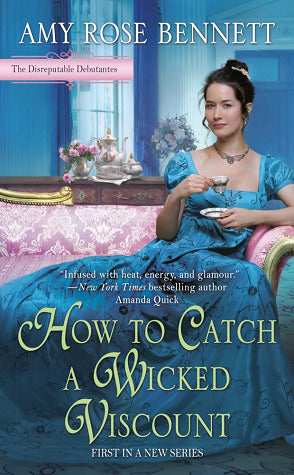How to Catch a Wicked Viscount (The Disreputable Debutantes #1)