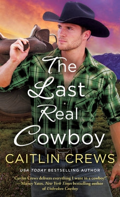 The Last Real Cowboy- Caitlin Crews