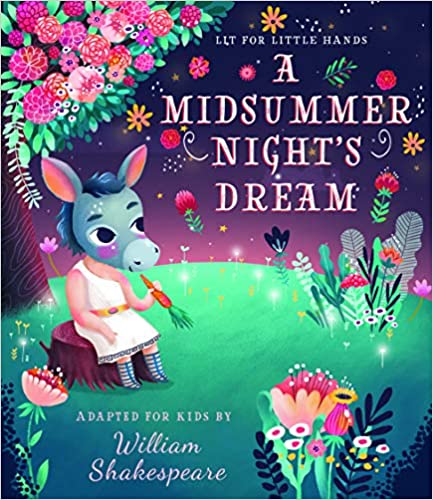 A Midsummer Night's Dream: Lit for Little Hands