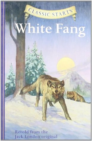White Fang by Kathleen Olmstead, Jack London, Dan Andreasen (Illustrations), Arthur Pober (Afterword)